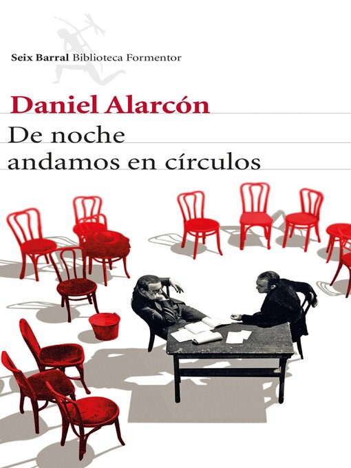 Title details for De noche andamos en círculos by Daniel Alarcón - Available